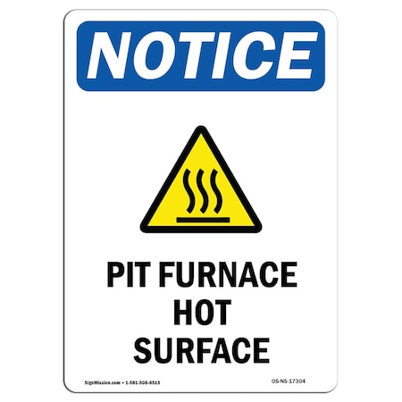 Signmission OSHA Notice Sign, Pit Furnace Hot Surface With Symbol, 5in X 3.5in Decal, 3.5" W, 5" H, Portrait OS-NS-D-35-V-17304